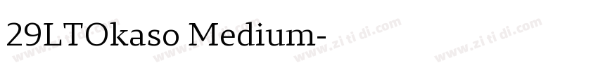 29LTOkaso Medium字体转换